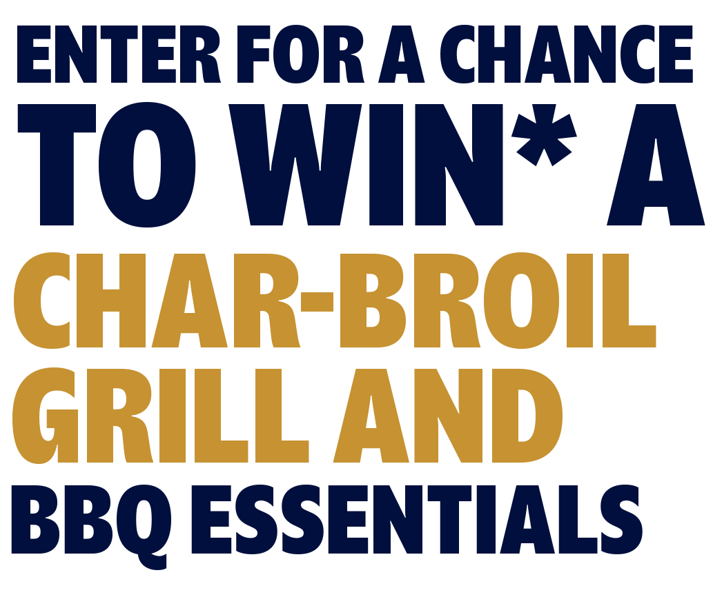 Enter for a chance to win a char-broil grill and bbq essentials